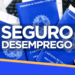 Multa do FGTS pode ter que ser paga ao governo e Seguro-desemprego pode ser extinto