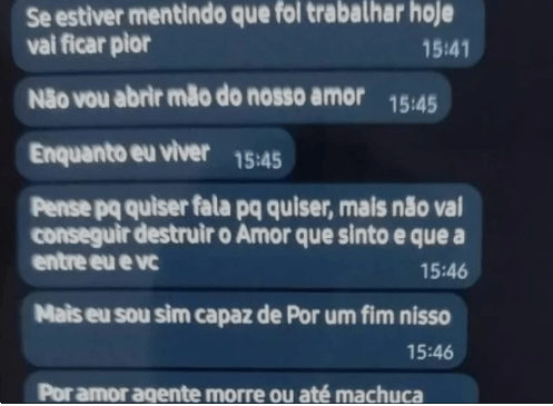 ‘Por amor a gente morre ou machuca’, mostra mensagem antes de crime