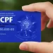 Saiba como regularizar o seu CPF